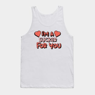 I'm a sucker for you shirt, Lollipop shirt , Valentine's day shirt, Everyday shirt, Shirt for her he, Cute Valentines shir Tank Top